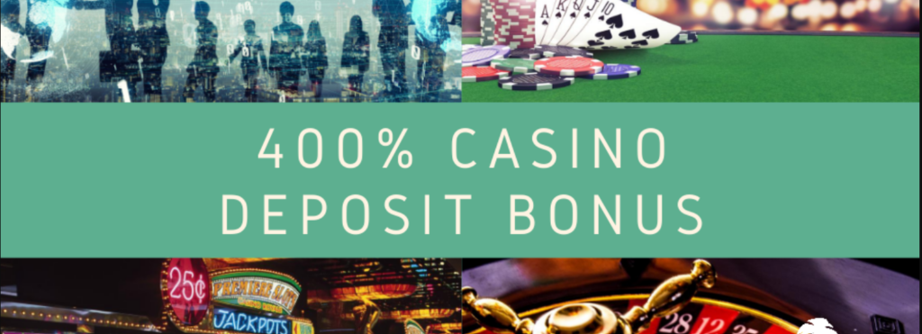 400% casino bonus